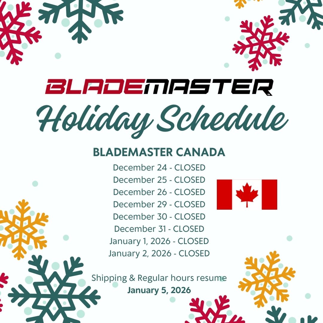 Blademaster Holiday Schedule